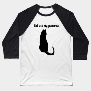 Cat Ate My Pancreas Baseball T-Shirt